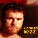 CANELO MENANG KALAH DRAW DAZN