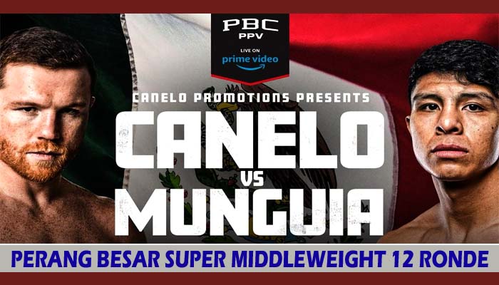 CANELO VS MUNGUIA PERANG BESAR